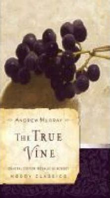 The True Vine - Andrew Murray