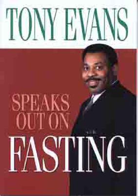 Tony Evans Speaks Out on Fasting - Tony Evans