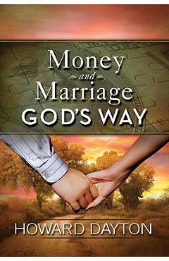 Coperta cărții 'Money and Marriage God's Way - Howard Dayton'
