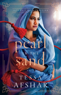 Pearl in the Sand: A Novel - 10th Anniversary Edition - Tessa Afshar
