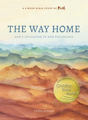 The Way Home: God's Invitation to New Beginnings - Tessa Afshar