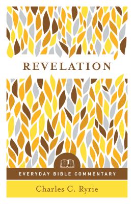 Revelation (Everyday Bible Commentary Series) - Charles C. Ryrie