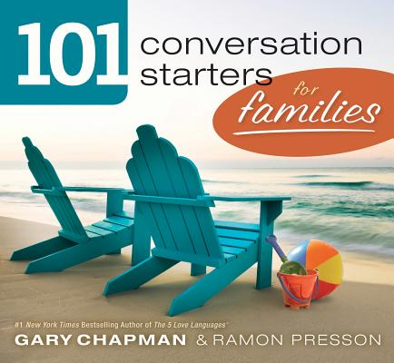 101 Conversation Starters for Families - Gary Chapman