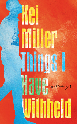 Things I Have Withheld - Kei Miller