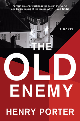 The Old Enemy - Henry Porter