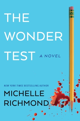 The Wonder Test - Michelle Richmond