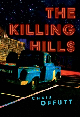 The Killing Hills - Chris Offutt
