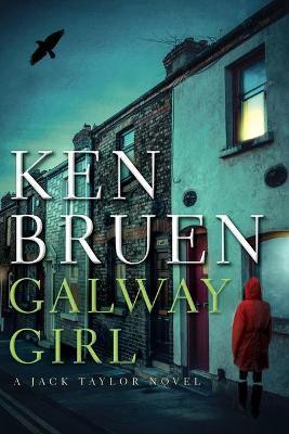 Galway Girl: A Jack Taylor Novel - Ken Bruen