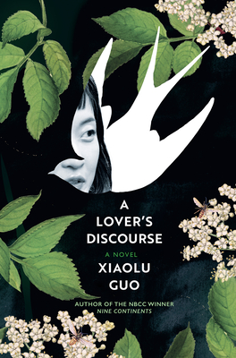 A Lover's Discourse - Xiaolu Guo