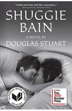 Shuggie Bain: A Novel (Booker Prize Winner) - Douglas Stuart