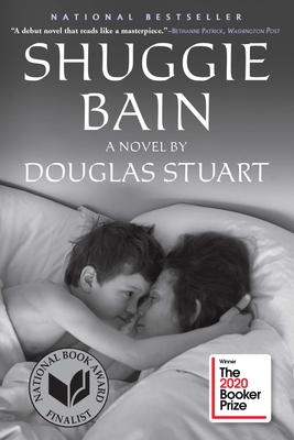 Shuggie Bain: A Novel (Booker Prize Winner) - Douglas Stuart
