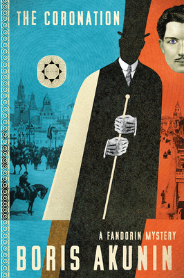 Coperta cărții 'The Coronation: A Fandorin Mystery - Boris Akunin'