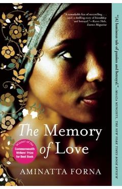Coperta cărții 'The Memory of Love - Aminatta Forna'