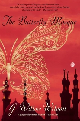 The Butterfly Mosque - G. Willow Wilson