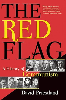 The Red Flag: A History of Communism - David Priestland