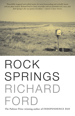 Rock Springs: Stories - Richard Ford