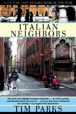 Italian Neighbors - Tim Parks