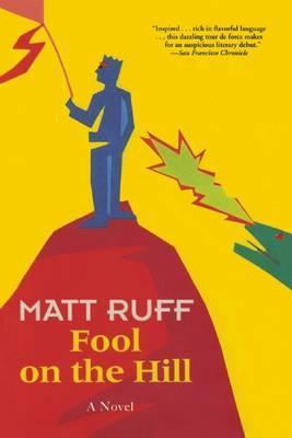 Fool on the Hill - Matt Ruff