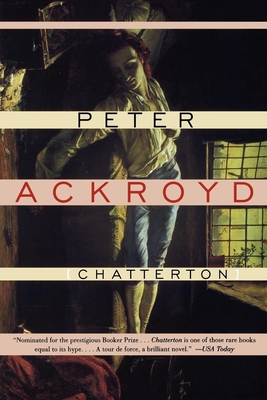 Chatterton - Peter Ackroyd