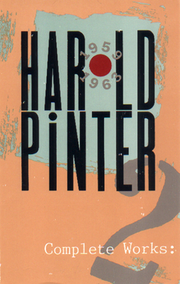 Complete Works, Volume II - Harold Pinter