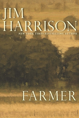 Farmer - Jim Harrison