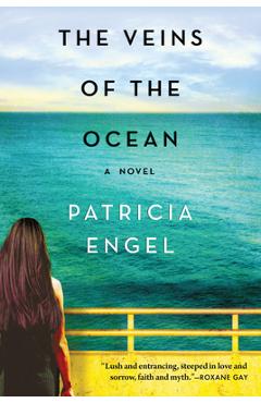 Poza produsului The Veins of the Ocean - Patricia Engel