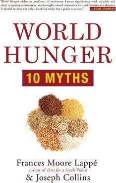 Coperta cărții 'World Hunger: 10 Myths - Frances Moore Lapp�'