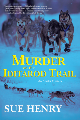 Murder on the Iditarod Trail - Sue Henry