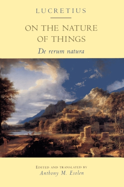 On the Nature of Things: de Rerum Natura - Lucretius