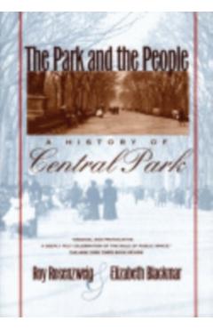 The Park and the People: An Introduction - Roy Rosenzweig