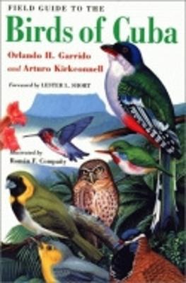Field Guide to the Birds of Cuba - Orlando H. Garrido