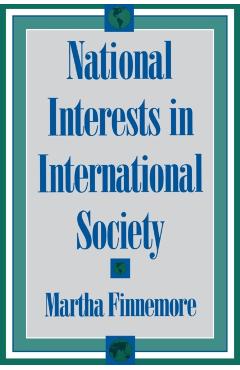 Poza produsului National Interests in International Society - Martha Finnemore