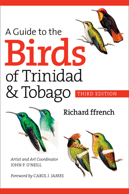 A Guide to the Birds of Trinidad & Tobago - Richard Ffrench