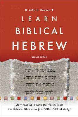 Learn Biblical Hebrew - John H. Dobson