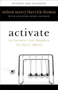 Coperta cărții 'Activate: An Entirely New Approach to Small Groups - Nelson Searcy'