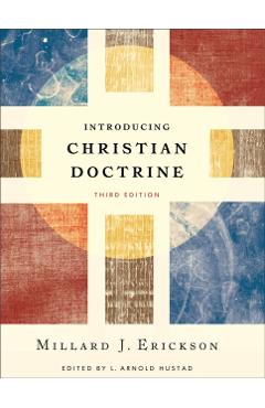Introducing Christian Doctrine - Millard J. Erickson