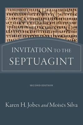 Invitation to the Septuagint - Karen H. Jobes