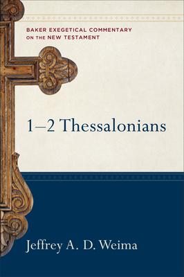 1-2 Thessalonians - Jeffrey A. Weima