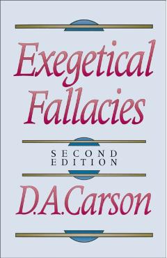 Exegetical Fallacies - D. A. Carson