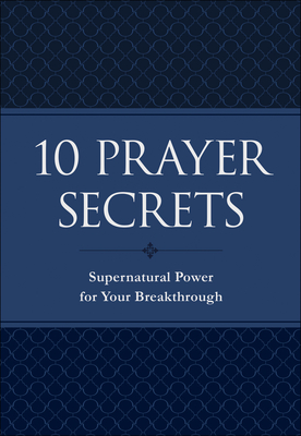 10 Prayer Secrets: Supernatural Power for Your Breakthrough - Hakeem Collins