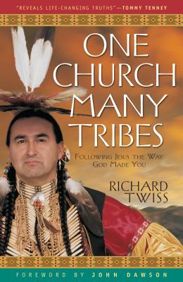 One Church Many Tribes - Richard Twiss