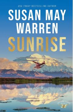 Sunrise - Susan May Warren