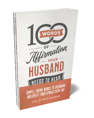 100 Words of Affirmation Your Husband/Wife Needs to Hear Bundle - Matt Jacobson