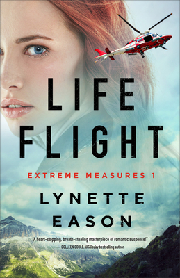 Life Flight - Lynette Eason