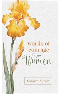 Coperta cărții 'Words of Courage for Women - Carolyn Larsen'