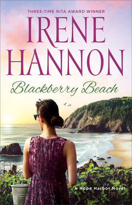 Blackberry Beach: A Hope Harbor Novel - Irene Hannon