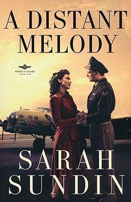 A Distant Melody - Sarah Sundin