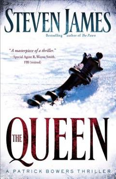 Coperta cărții 'The Queen: A Patrick Bowers Thriller - Steven James'