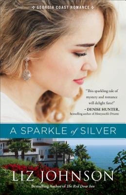 A Sparkle of Silver - Liz Johnson