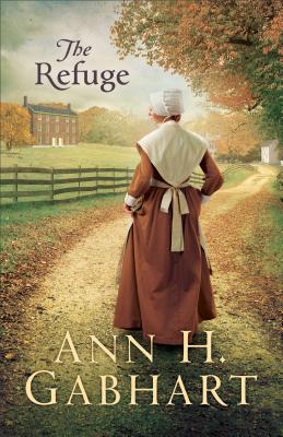 The Refuge - Ann H. Gabhart